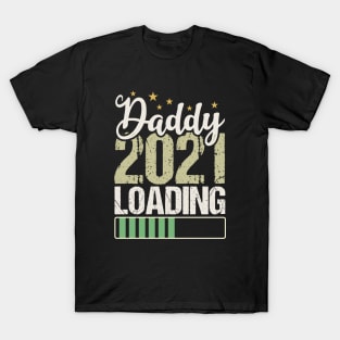 Daddy 2021 Loading T-Shirt